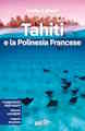 Tahiti e la Polinesia francese - Libri per viaggiare: Polinesia Francese